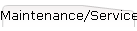 Maintenance/Service