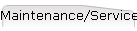 Maintenance/Service