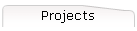 Projects